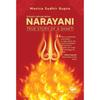 Narayani: True Story Of A Shakti Narayani: True Story of a Shakti takes readers