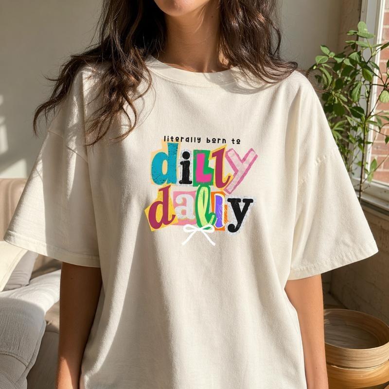 WoPlus Size Casual Funny Retro Graphic T-Shirt, Literally Born To Dilly Da