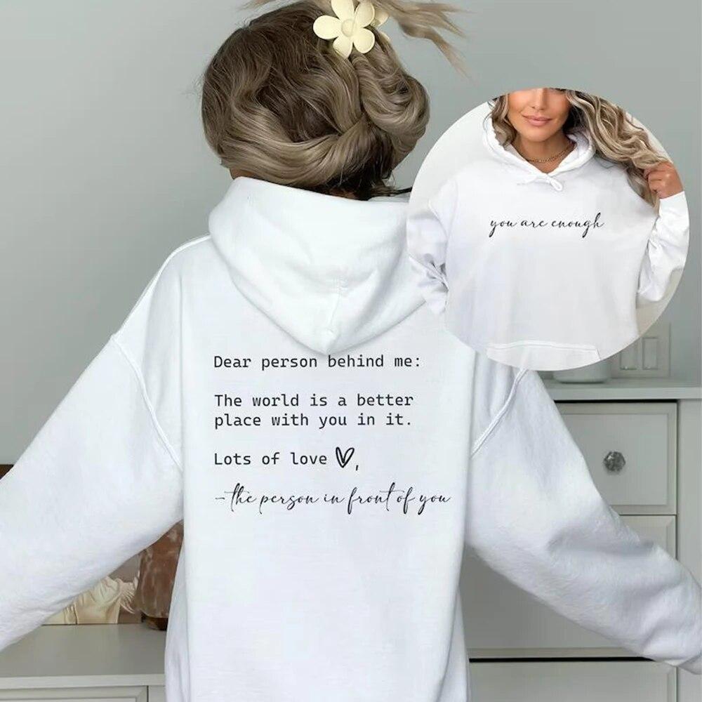 Dear Person Behind Me Hoodie You Matter Hooded Sweatshirt You Are Enough Hoodies Unisextal Health Matters Pullover Kindness Tops Unisex