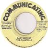 7-дюймовая пластинка CHANTELLS Baby Mother NONE Communicating 1974 Ямайка Регги Ска Даб Б/у
