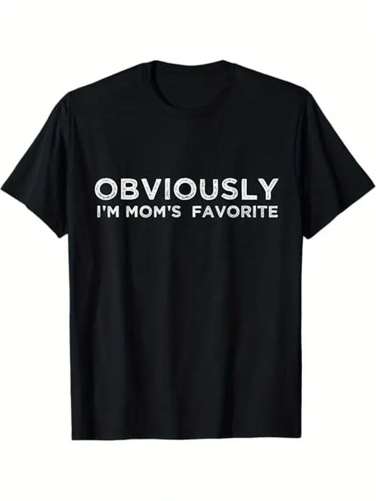 funny moms favorite Obviously i039;m mom039;s favorite T-Shirt 100% Cotton Gift for Unisex T-Shirt