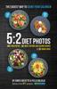 Книга 5:2 Diet Photos : 600 Food Photos, 60 Low-Calorie Recipes & 30 Snack Ideas