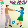 Виниловая пластинка РАЗЛИЧНЫЕ Hey Paula Yesterdays Hits 20PP90 PHILIPS 1984 Япония Поп Б/у