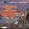 Valerian 18 In Uncertain Times by Pierre Christin Paperback Book 9781849183338