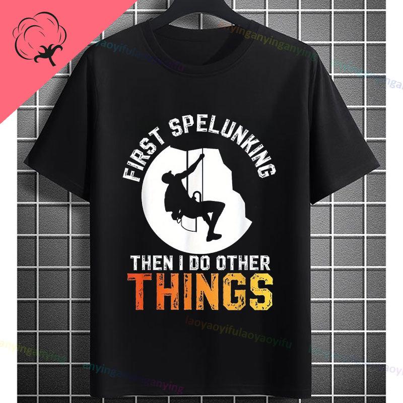 Funny Speleology Graphic Tshirt For For Spelunking Cave Exploration Hiking Camping Pure Cotton Shortsleeve Casual Tee