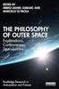 Книга The Philosophy of Outer Space : Explorations, Controversies, Speculations