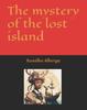 The The Mystery of the Lost Island Book