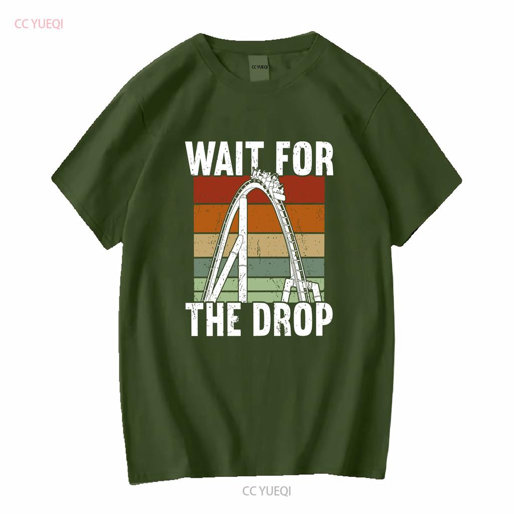 Nwt Wait For The Drop Roller Coaster Funny T Shirt Long Or Short Sleeves Vintage Washed Comfortable Slightly Soft Fashion