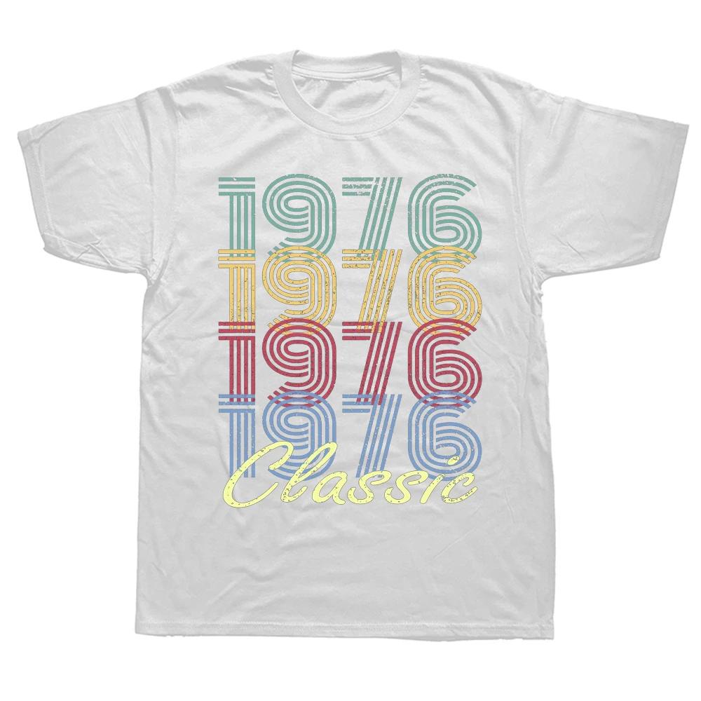 Novelty Awesome Born In 1974 1976 Graphic Streetwear Short Sleeve Birthday Gifts Summer Style Tshirt Unisexs Clothing