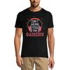 Men's T-Shirt Can't Hear You I'm Gaming - Birhtday Gift for Gamers