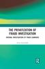 Книга The Privatization of Fraud Investigation : Internal Investigations by Fraud Examiners