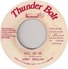 7-дюймовая пластинка JIMMY SINCLAIR - Call On Me NONE Thunder Bolt 1982 Ямайка Регги, Ска и Даб Б/у