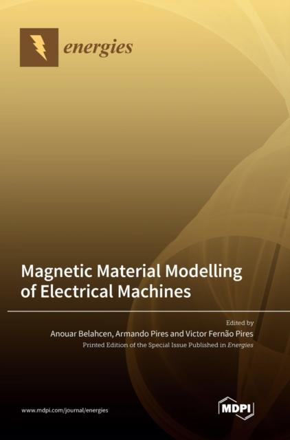 The Magnetic Material Modelling of Electrical Machines Book