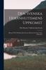 Книга Den Svenska Herrnhutismens Uppkomst : Bidrag Till De Religiosa Rorelsernas Historia I Sverige Under 1700-Talet