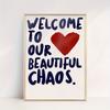 1-Pack "Welcome To Our Beautiful Chaos" Warm Canvas Poster - Red Heart and Letter Wall Poster Valentine's Day Gift Idea