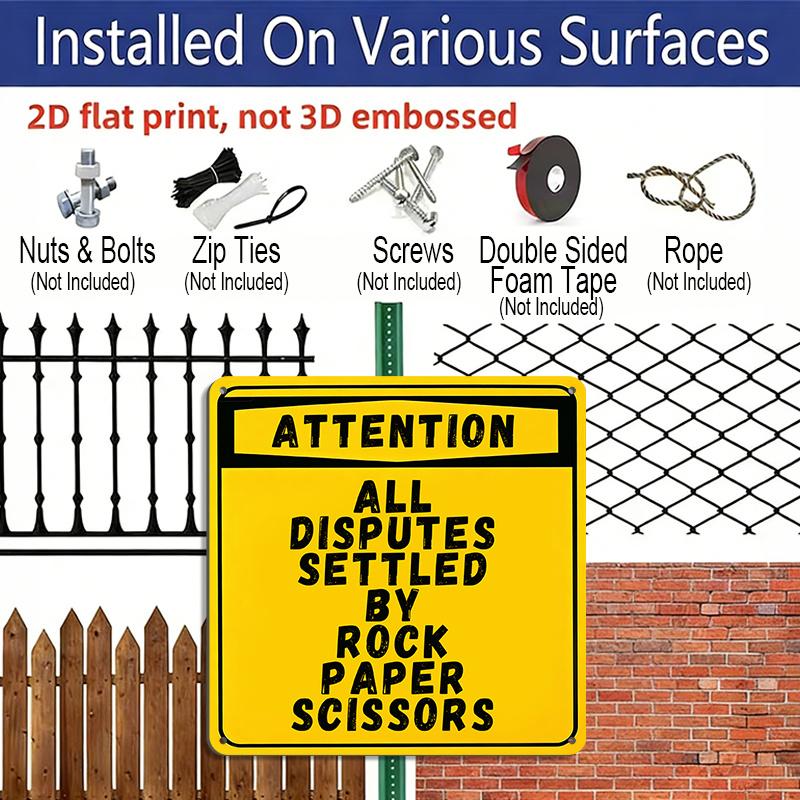 2D Flat 1pc Funny Yellow Warning Metal Aluminum Hanging Plaque, "Attention All Disputes Settled By Rock Paper Scissors" Sign, Aluminum Sign for