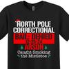 Funny Family Christmas Shirt, North Pole Correctional Arson Tee