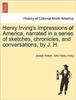 Книга Henry Irving's Impressions of America, Narrated In a Series of Sketches, Chronicles, and Conversations, by J. H. Vol. II.