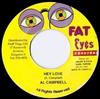 7inch Record AL CAMPBELL - Hey Love NONE Fat Eyes Record 1997 Jamaica Reggae, Ska & Dub Used