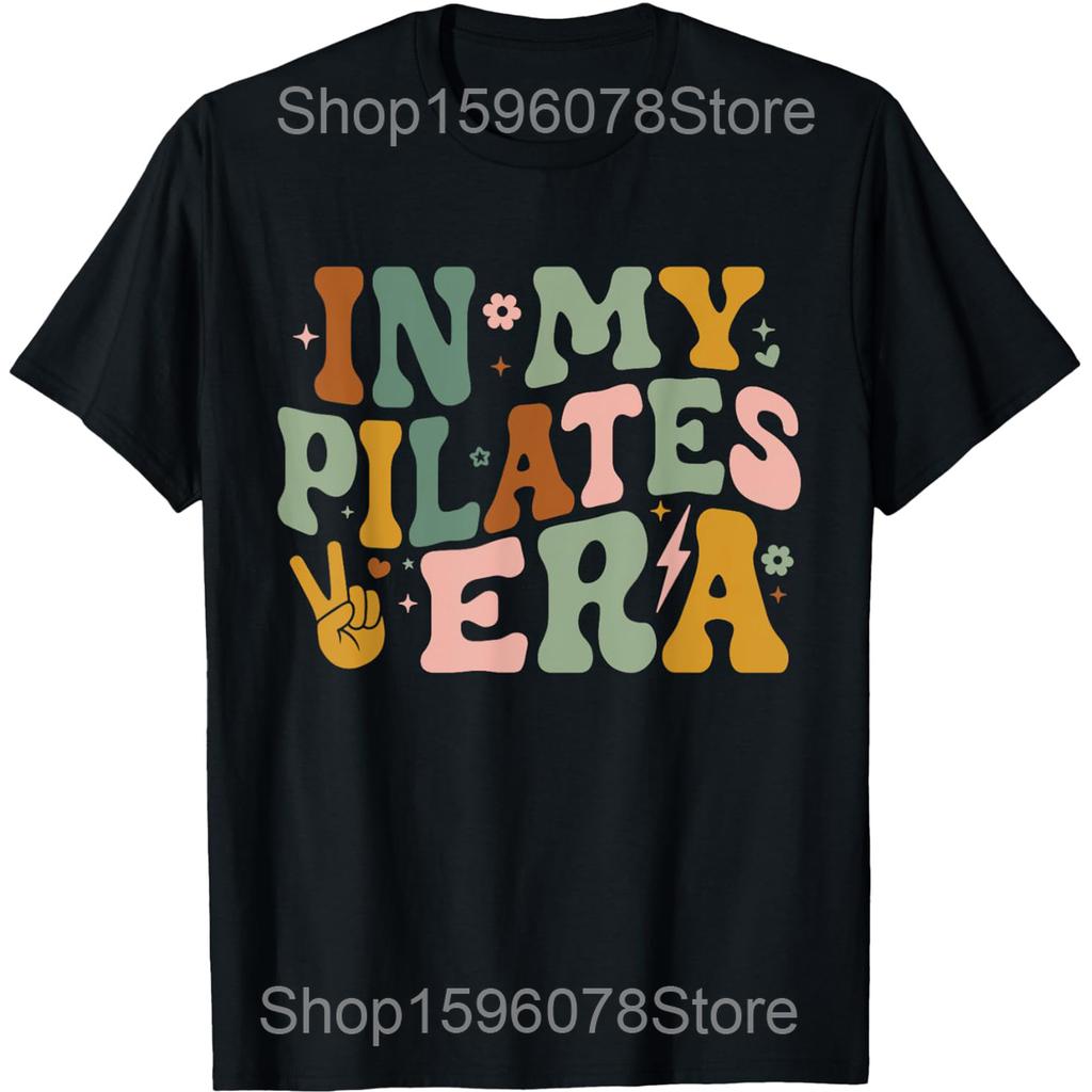 In My Era Funny Pilates Instructor Yoga T Shirts Men Women Cotton Humor Streetwear Tee Shirt Short Sleeve Unisex Loose Clothing