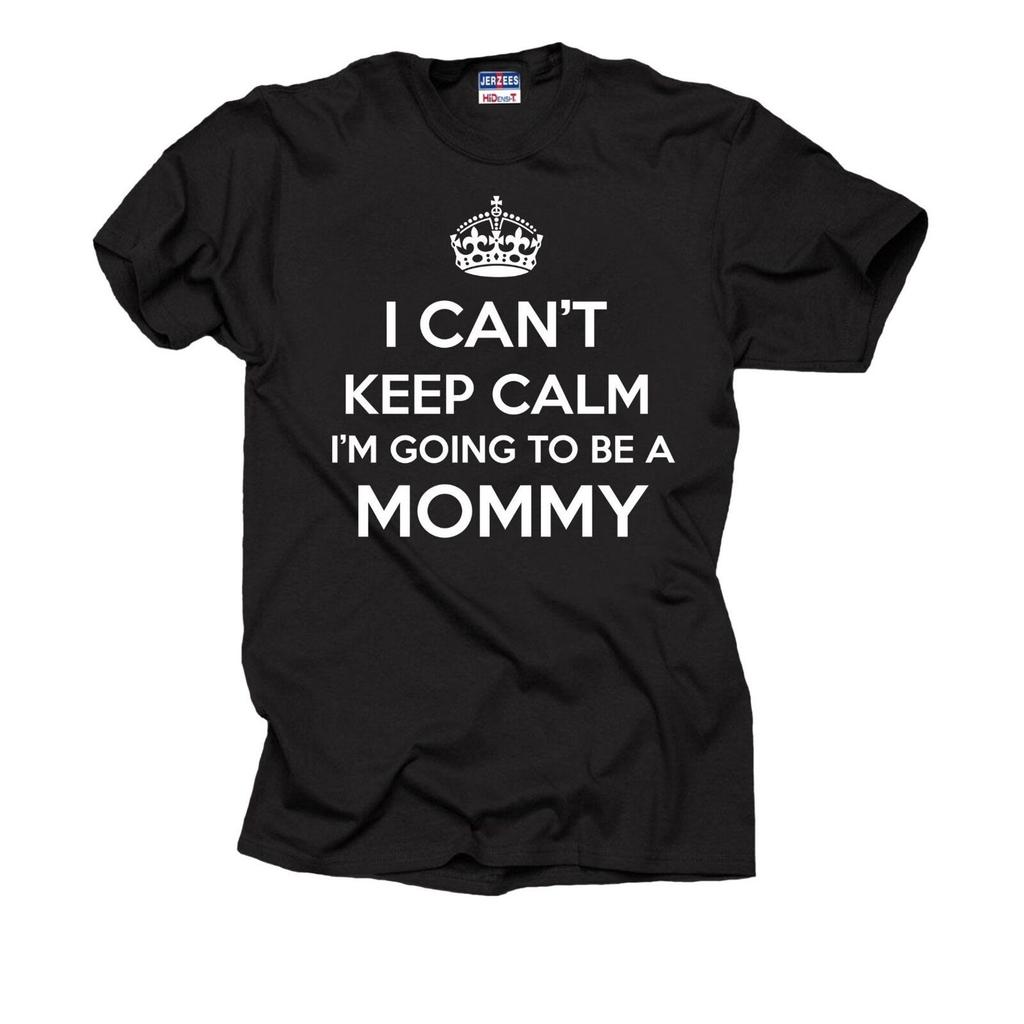 I Can t Keep Calm I m Going To Be A Mommy T shirt Baby AnnounceUnisext Tee Shirt