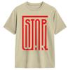 Unisex Stop Wars TShirts  Cotton Tees Summer Awesome Short Sleeves TShirt O Neck Hippie Design Tshirt