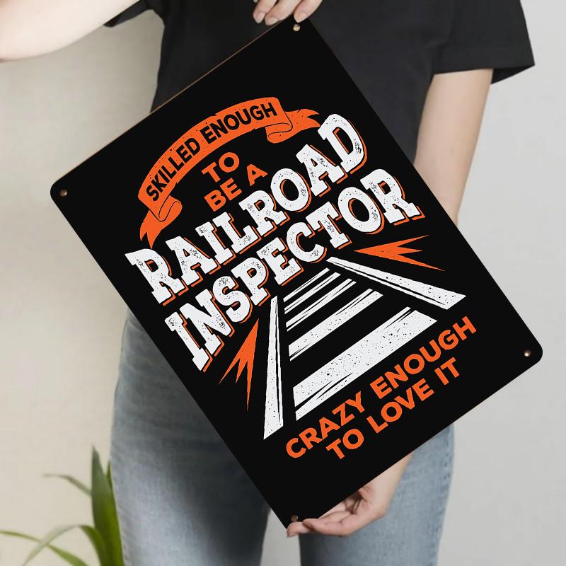Skilled Enough To Be A Railroad Inspector Vintage Metal Sign Industrial Home Decor