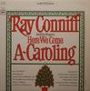 Виниловая пластинка RAY CONNIFF THE SINGERS Here We Come ACaroling CS9206 COLUMBIA 1966 США Поп Б/у