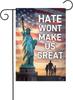 Hate Wont Make Us Great 12x18 Inch Garden Ag Double Sided Vertical, Novelty Welcome Yard House Outdoor Decoration PPZ