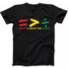 Black History Month Equality Greater Division Funny Gift Tee Black T Shirt 372