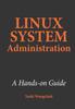 Книга Linux System Administration : A Hands-on Guide