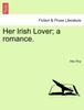 Книга Her Irish Lover; A Romance.