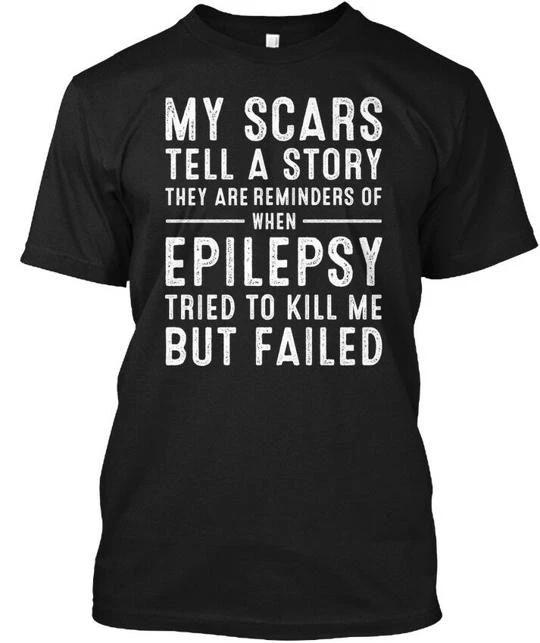 My Scars Tell A Story Epilepsy T They Are Reminders T shirt Made in USA S-5XL