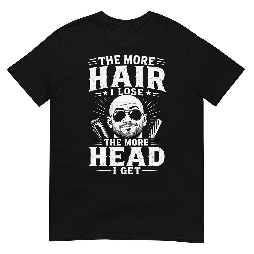 The More Hair I Lose The More Head I Get Funny Bald Barber T Shirt Gift