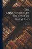 Книга The Constitution of the State of Maryland