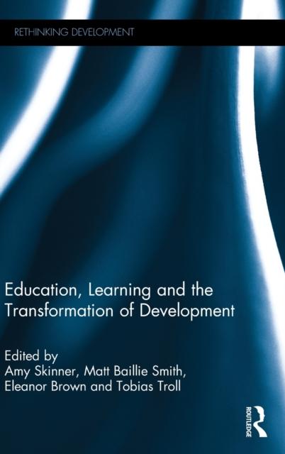 Книга Education, Learning and the Transformation of Development