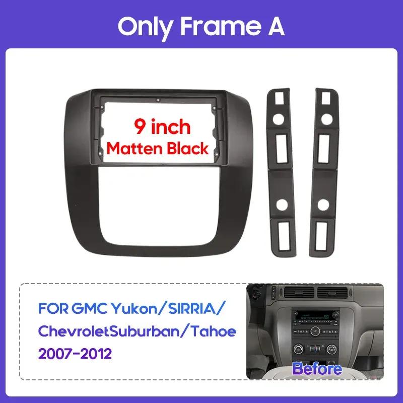 9inch FOR GMC Yukon/SIRRIA/ChevroletSuburban/Tahoe 2007-2012 Car stereo radio Android frame panel Center fascia cable harness