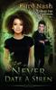 Книга Never Date a Siren : College Fae Magic Series #1 : 1