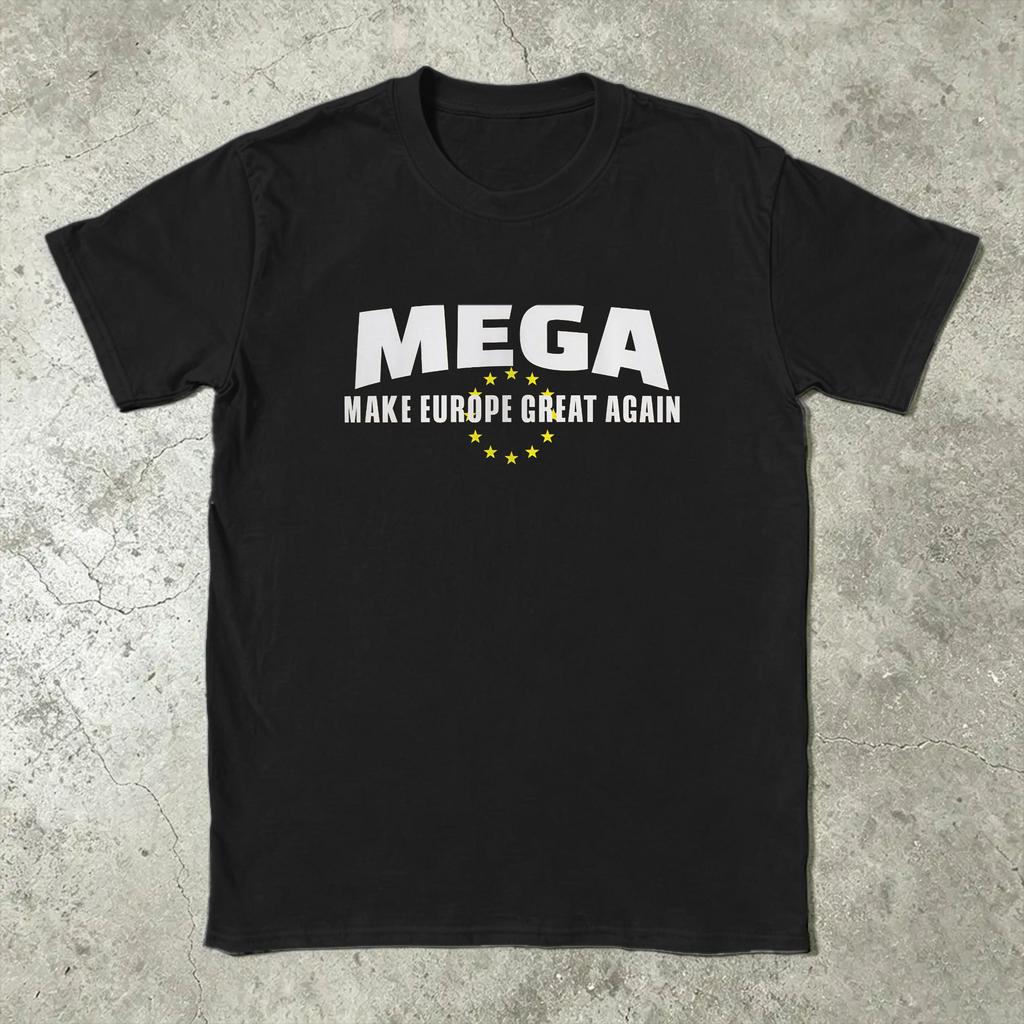 Mega Make Europe Great Again Tshirt Summer Cotton Tshirts For Unisexs Leisure Casual Tshirt Short Sleeves Y2k Casual Tees