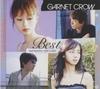 CD GARNET CROW - Best Selection 2000 to 2005 GZCA50725073 GIZA Japan Японская поп/рок Б/У