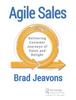 Книга Agile Sales : Delivering Customer Journeys of Value and Delight