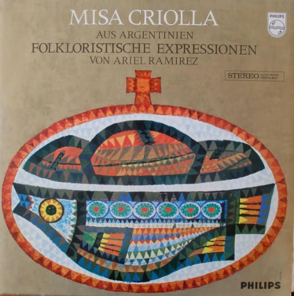 LP Запись АРИЭЛЬ РАМИРЕС Misa Criolla Из Аргентины Fol 842763PY Philips 1966 Германия Классика Б/у