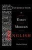 Книга Introduction To Early Modern English