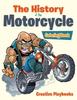 Книга The History of the Motorcycle Coloring Book