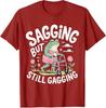 Sagging But Still Gagging Funny Frog Meme Tshirt Womens Fashion Short Sleeve Sarcastic Saying Tee Mothers Day Grandma Gifts