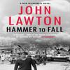 Hammer To Fall by John Lawton Paperback Book 9781611854725