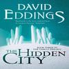 The Hidden City by David Eddings Paperback Book 9780007579020