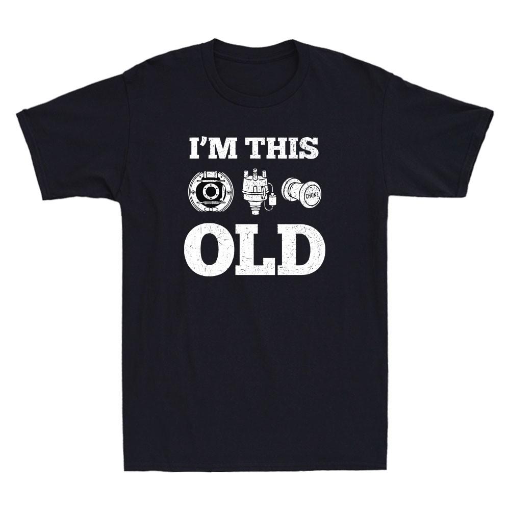 Im This Old Funny Classic Car Parts Mechanic Graphic Quote Retro Unisexs Tshirt