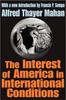The The Interest of America In International Conditions Book