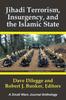 Книга Jihadi Terrorism, Insurgency, and the Islamic State : A Small Wars Journal Anthology